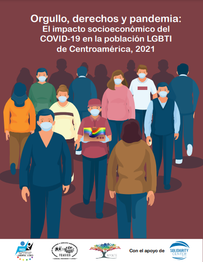 Lee más sobre el artículo Orgullo, derechos y pandemia: El impacto socioeconómico del COVID-19 en la población LGBTI de Centroamérica, 2021