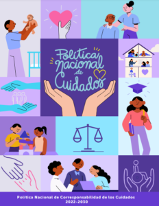 Lee más sobre el artículo Política Nacional de Corresponsabilidad de los Cuidados 12022-2030